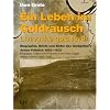 Ein Leben im Goldrausch. Living the gold fever: Biographie, Briefe und Bilder des Goldgr�bers Arthur Fr�hlich 1862-1932. Biography, Letters and Pictures of the Gold-Digger Arthur Froelich 1862-1932