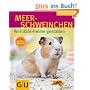 Meerschweinchen - Wohlf�hl-Heime gestalten