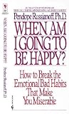 When Am I Going to Be Happy?