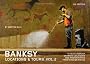 Banksy Locations and Tours Vol.2