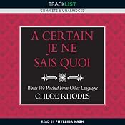 A Certain Je Ne Sais Quoi: Words We Pinched from Other Languages | [Chloe Rhodes]