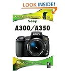 Sony A300 A350: Focal Digital Camera guides by  Shawn Barnett