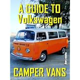 A Guide To Volkswagen Camper Vans'