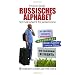 Russisch und Russland von A bis Z
