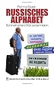 Russisches Alphabet: Schnell erlernt für jedermann