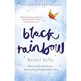 black rainbow how words healed me my journey through depression