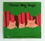 Three Big Hogs