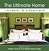 The Ultimate Home Journal & Organizer