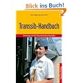 Transsib-Handbuch: Unterwegs mit der Transsibirischen Eisenbahn