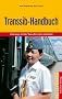 Transsib-Handbuch: Unterwegs mit der Transsibirischen Eisenbahn