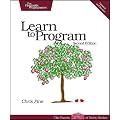 Learn to Program: Using Ruby (Facets of Ruby)