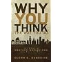 Why You Think the Way You Do: The Story of Western Worldviews from Rome to Home