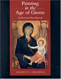Painting in the Age of Giotto: A Historical Reevaluation