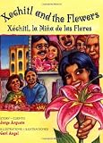 Xochitl and the Flowers/Xochitl, la Nina de las flores