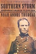 Southern Storm: Sherman's March to the Sea: Noah Andre Trudeau: 9780060598686: Amazon.com: Books