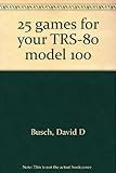 25 games for your TRS-80 model 100