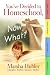 You've Decided to Homeschool, Now What?