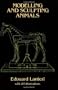 Modelling and Sculpting Animals (Dover Art Instruction)