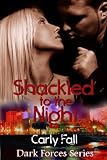 Shackled to the Night
