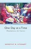 One day at a time : meditations for carers