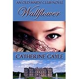 Wallflower (The Old Maids' Club, Book 1)