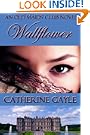 Wallflower (The Old Maids' Club, Book 1)