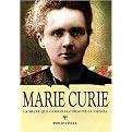 Marie Curie (La Mujer Que Cambio El Curso De La Ciencia/ the Woman Who Changed the Course of Science) (Translation) (Hardcover)