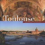 Toulouse : Patrimoine & art de vivre