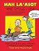 Book Mah La'asot: What Should I Do?: A Book of Ethical Problems & Jewish Responses