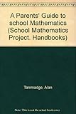 A parents' guide to school mathematics