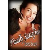 Finally Satisfied (Satisfaction) ~ Tori Scott