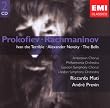 Prokofiev : Ivan le Terrible - Alexandre Nevsky / Rachmaninov : Les Cloches