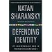 Defending Identity: Its Indispensable Role in Defending Democracy