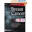Breast Cancer: A Multidisciplinary Approach to Diagnosis and Managmenet (Current Multidisciplinary... by Alphonse G., Taghian MD, PhD, and Barbara L. Smith