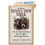 The Devil's Own Work: The Civil War Draft Riots and the Fight to Reconstruct America