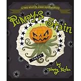 PUMPY'S STAIN: a very short and mean-spirited Halloween story