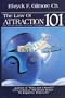 The Law of Attraction 101: The Secret Power Of Your Thoughts