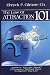 The Law of Attraction 101: The Secret Power Of Your Thoughts