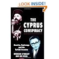 The Cyprus Conspiracy: America, Espionage and the Turkish Invasion