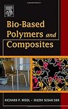 Bio-Based Polymers and Composites