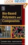 Bio-Based Polymers and Composites