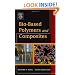 Bio-Based Polymers and Composites
