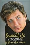 Sweet Life: Adventures on the Way to Paradise