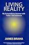 Living Reality: My Extraordinary Summer With "Sailor" Bob Adamson