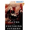 The Faiths of the Founding Fathers