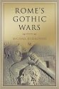 Rome's Gothic Wars: From the Third Century to Alaric (Key Conflicts of Classical Antiquity)