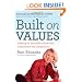 Built on Values: Creating an Enviable Culture that Outperforms the Competition