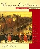 Western Civilization: The Continuing Experiment, Brief Edition: Complete