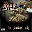 For Smokers Only 