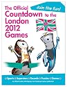 The Official Countdown to the London 2012 Games (Olympic and Paralympic Games)